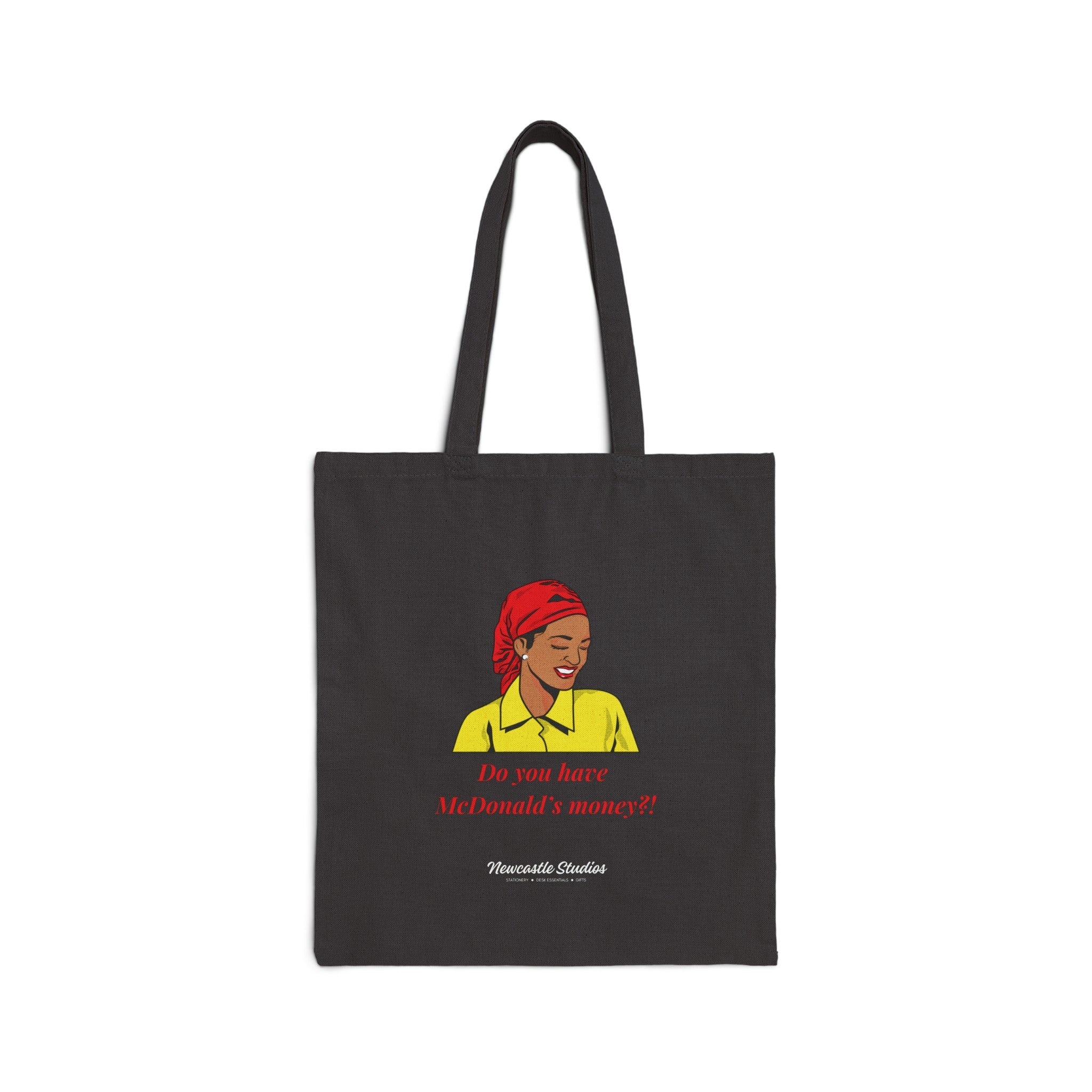 "You Got Mcdonald's Money?" Tote Bag