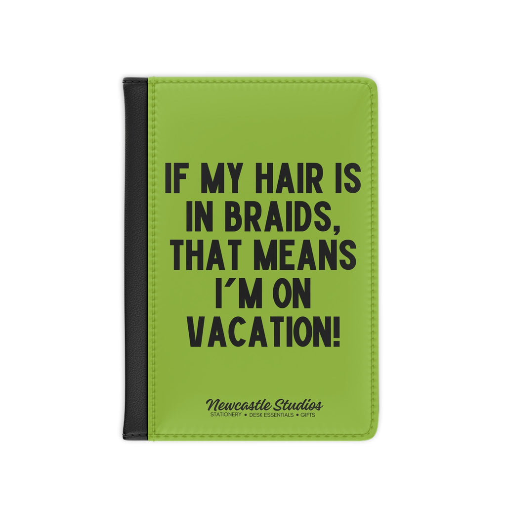 "I'm on Vacation #2" Passport Cover/Holder