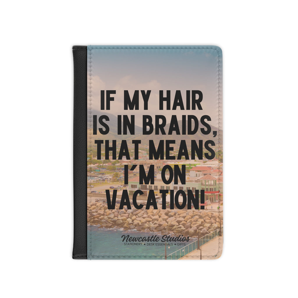"I'm on Vacation #1" Passport Cover/Holder