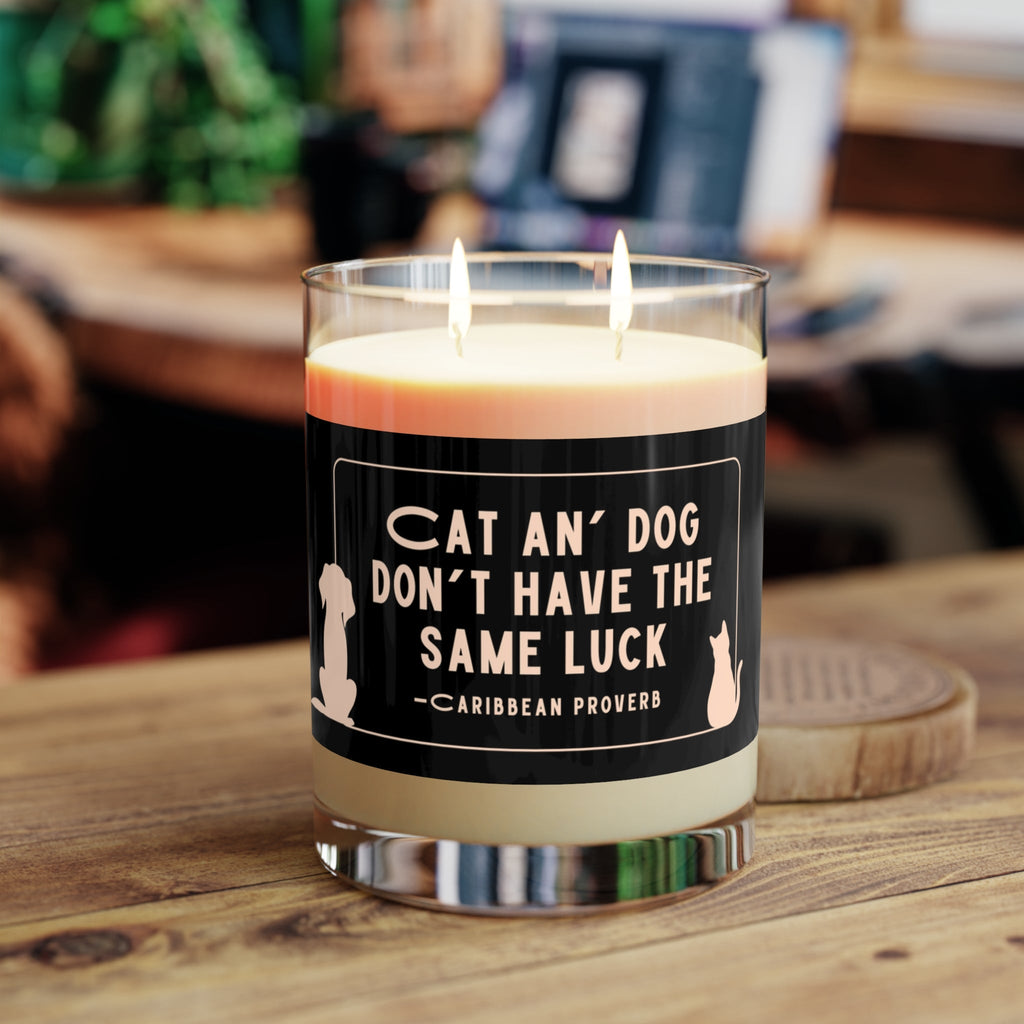 "Cat an' Dog Don't Have the Same Luck" Luxe Candle