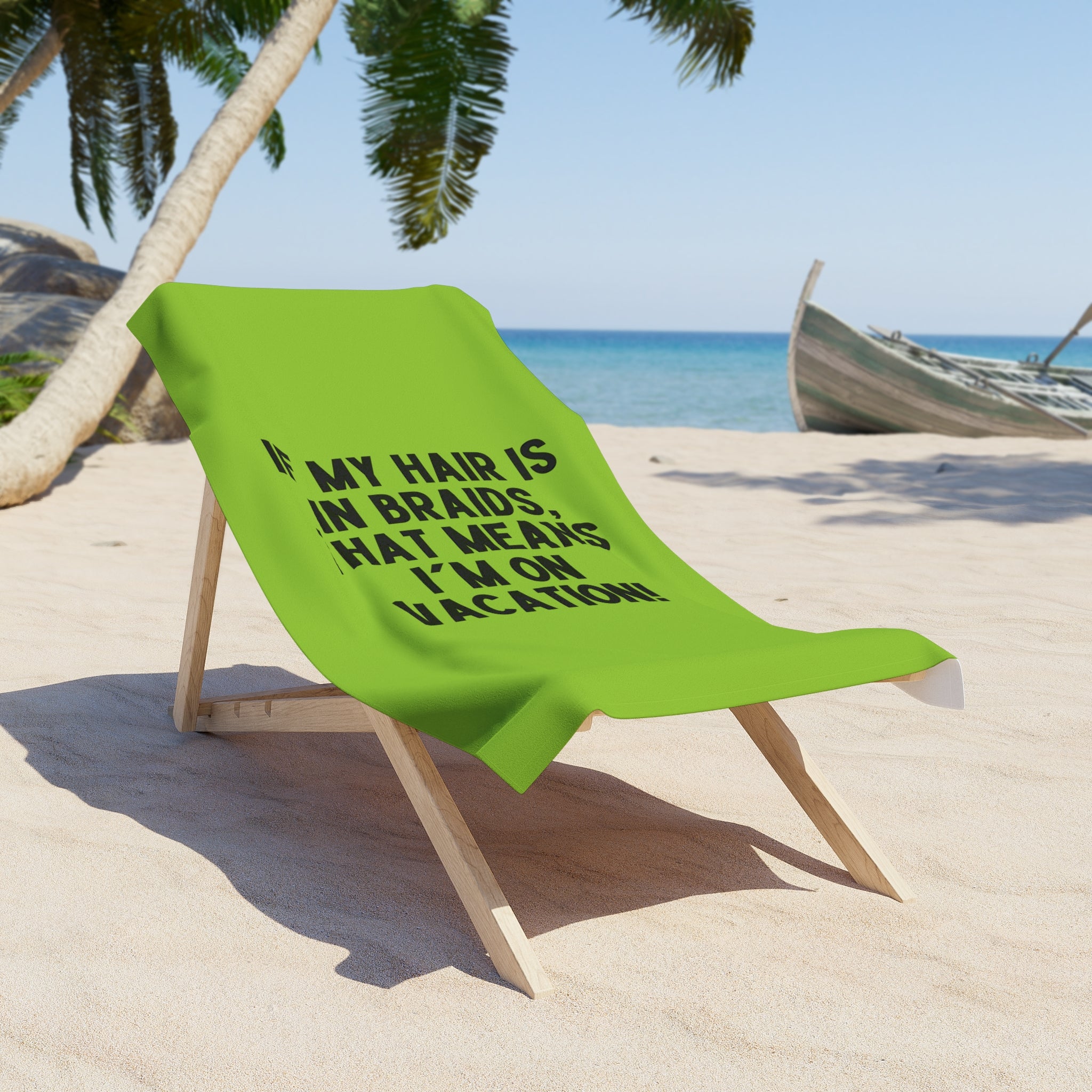 "I'm on Vacation!" Beach Towel