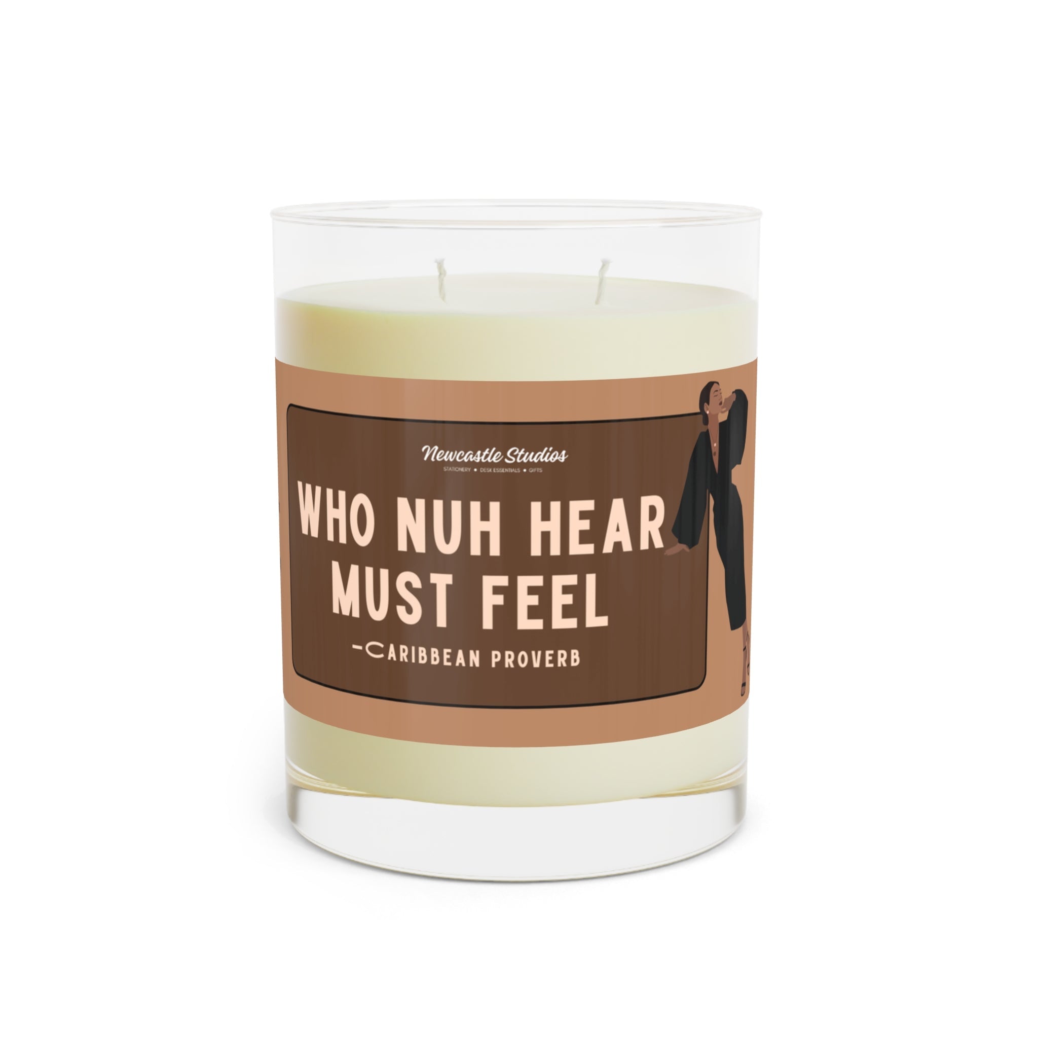 "Who Nuh Hear Must Feel" Luxe Candle