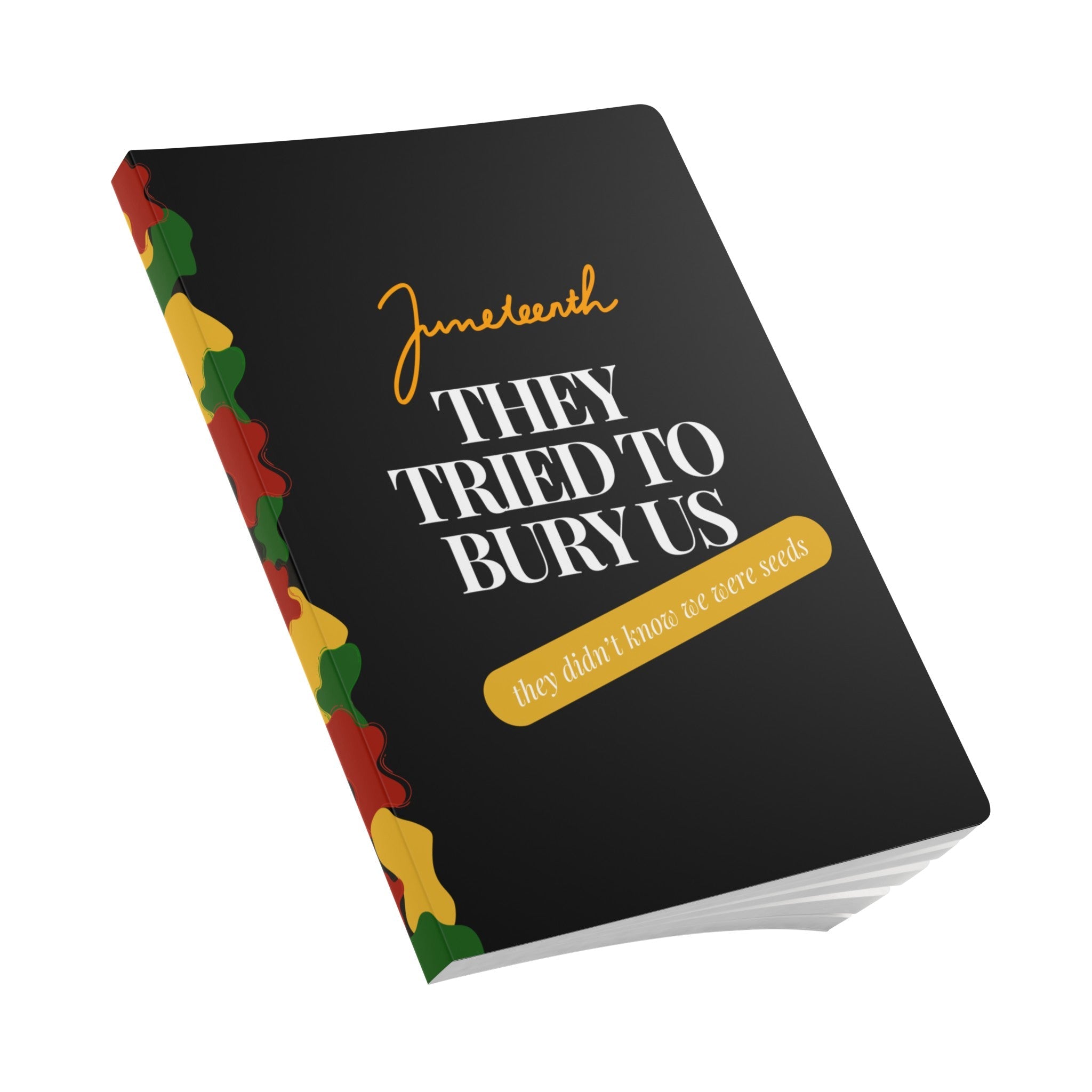 "Juneteenth" Softcover Notebook (With Quotes Inside)