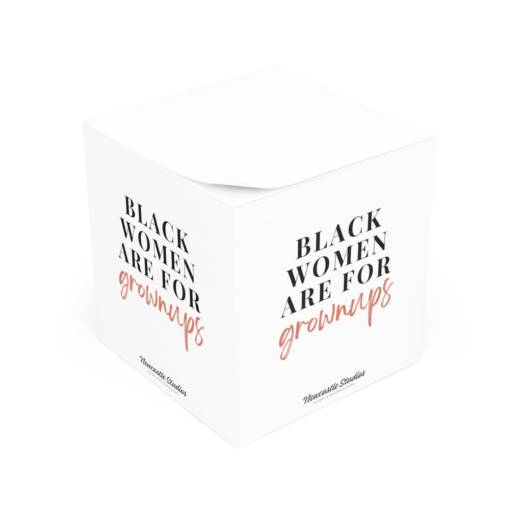 "Black Women are for Grownups" Note Cube