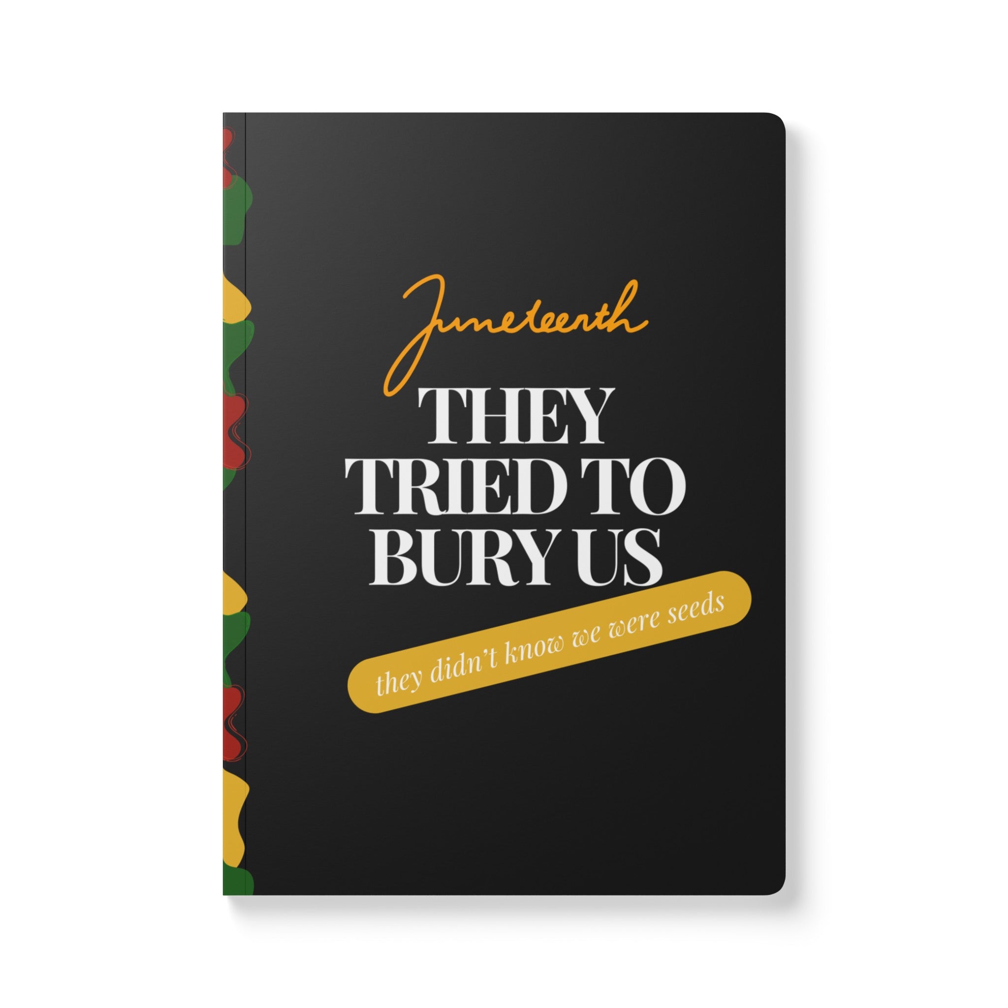 "Juneteenth" Softcover Notebook (With Quotes Inside)