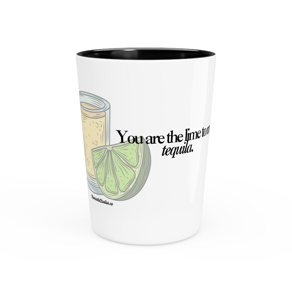 "The Lime to my Tequila" Shot Glass