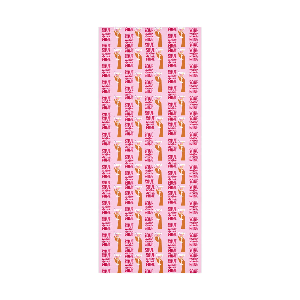 "Save Water, Drink Wine" Wrapping Sheets
