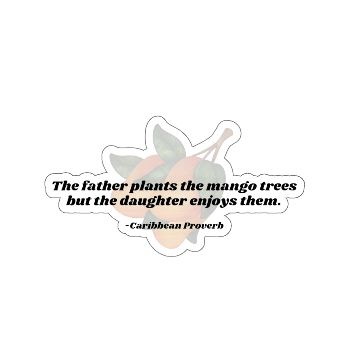 "Eat All the Mangoes" Sticker