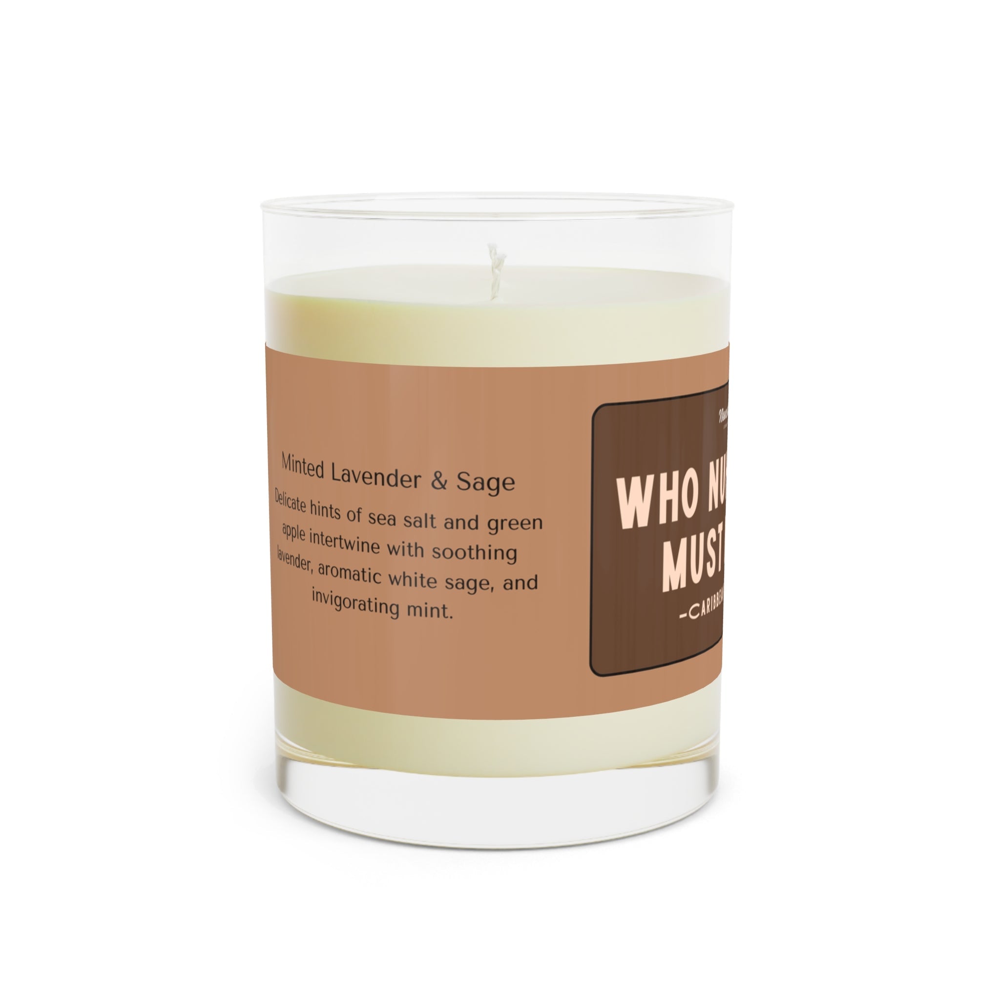 "Who Nuh Hear Must Feel" Luxe Candle