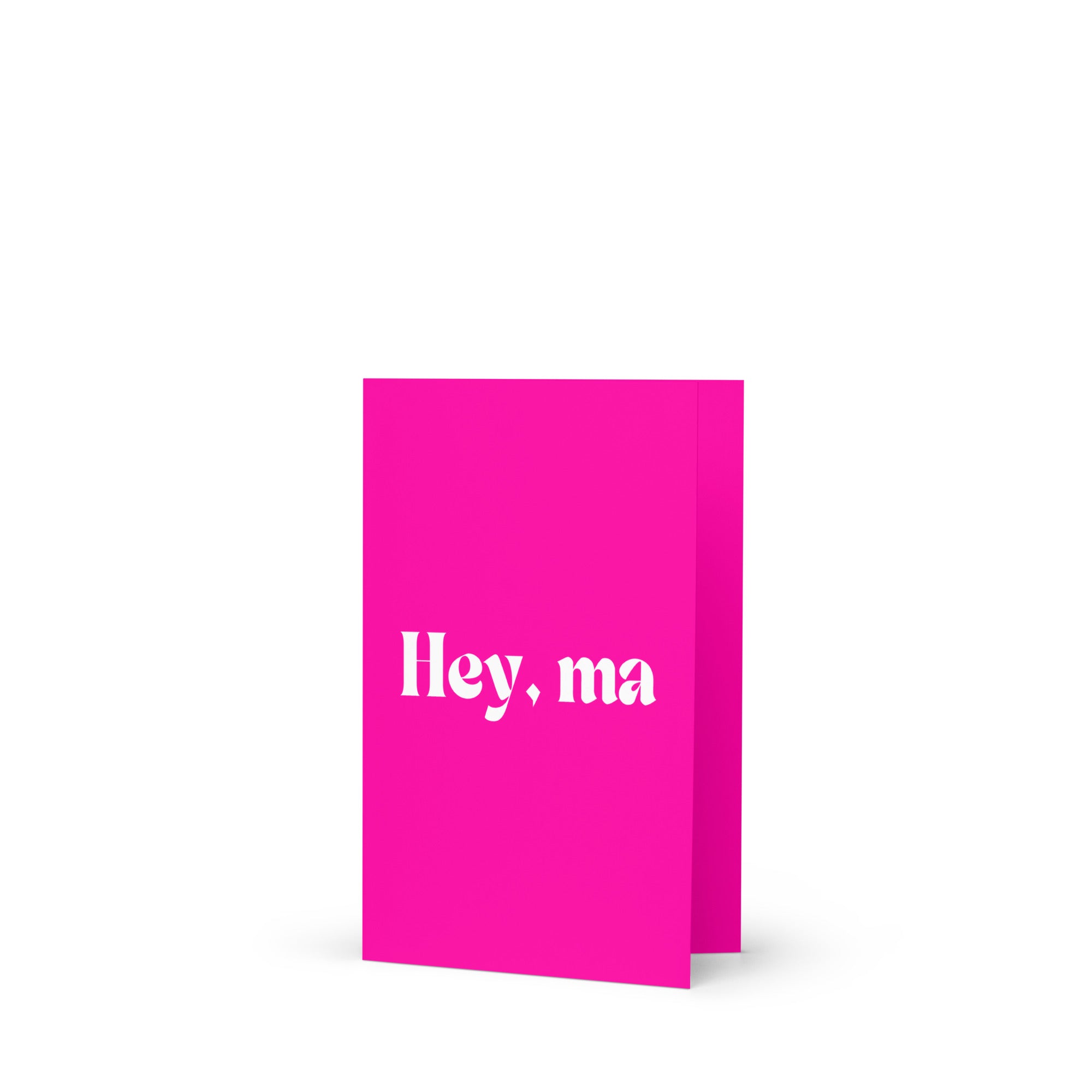 "Hey Ma" Greeting Card