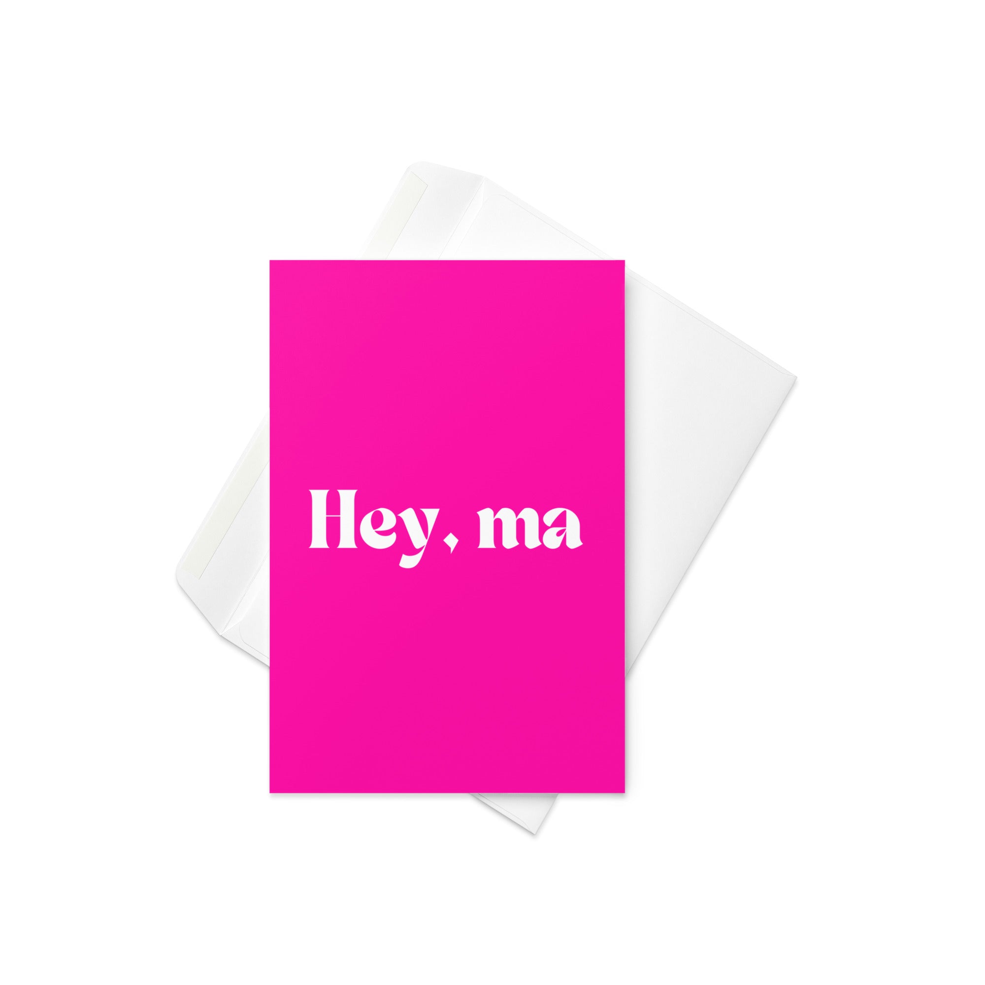 "Hey Ma" Greeting Card