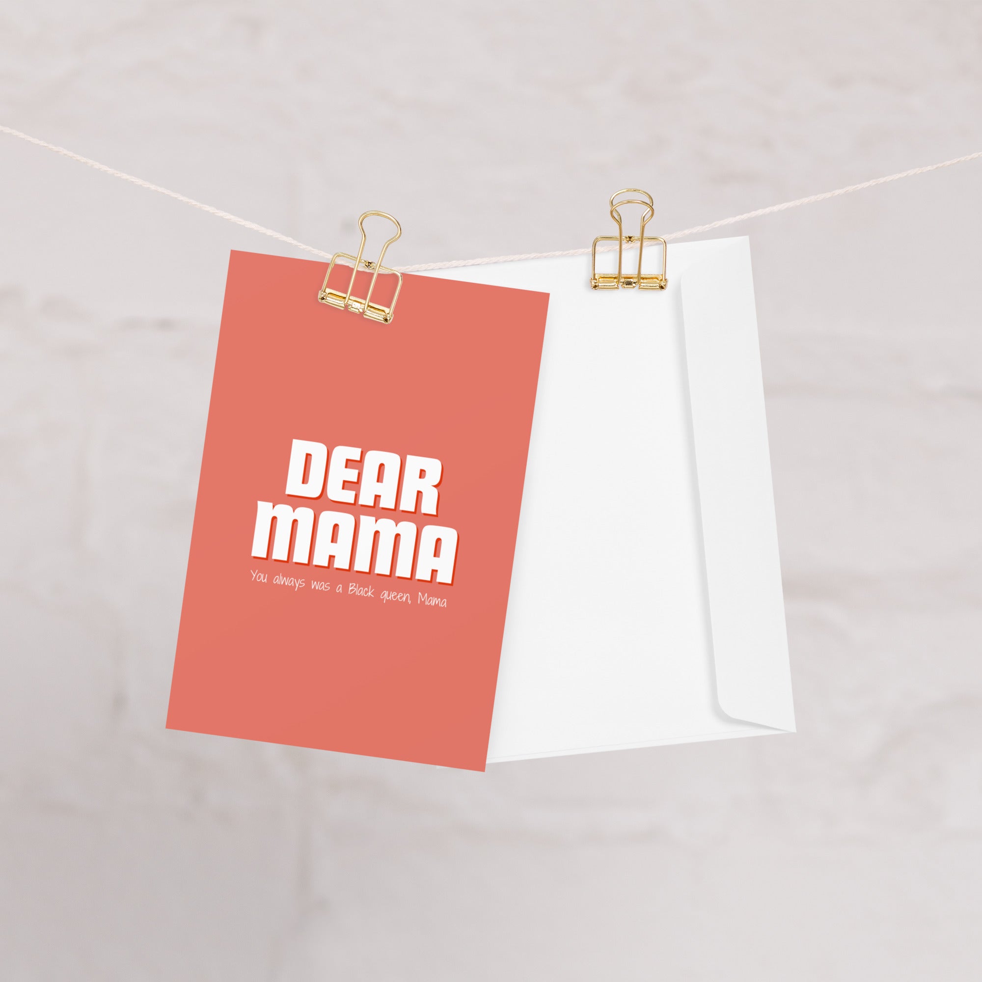 "Dear Mama" Greeting Card