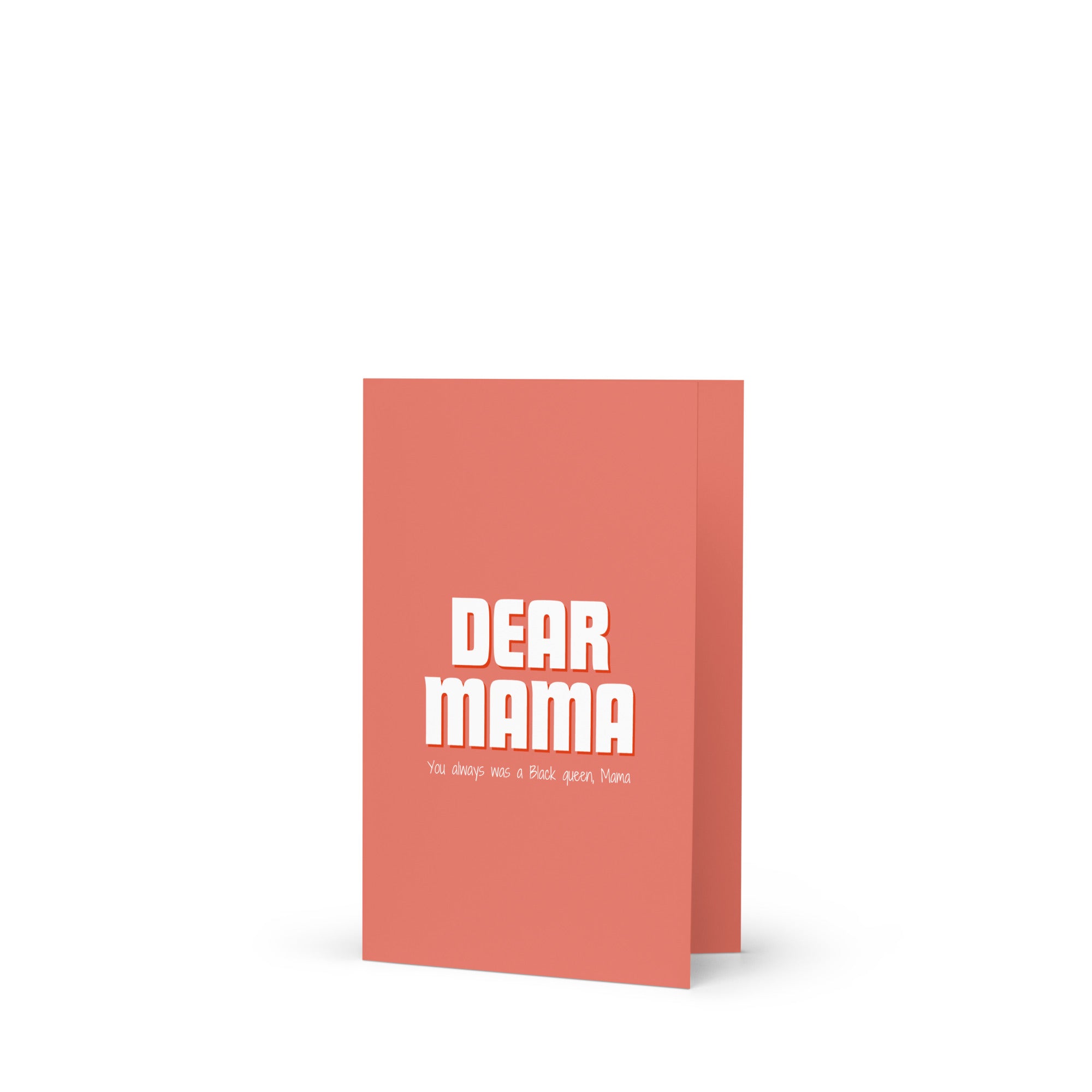 "Dear Mama" Greeting Card