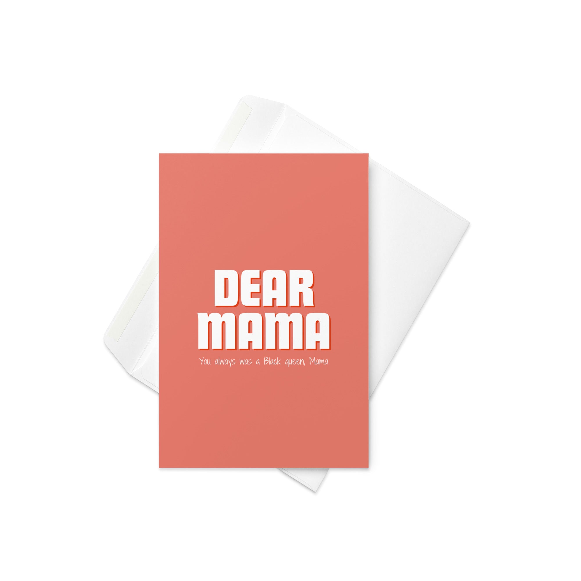 "Dear Mama" Greeting Card