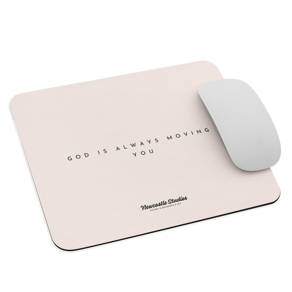 "God is Always Moving You" Mouse Pad