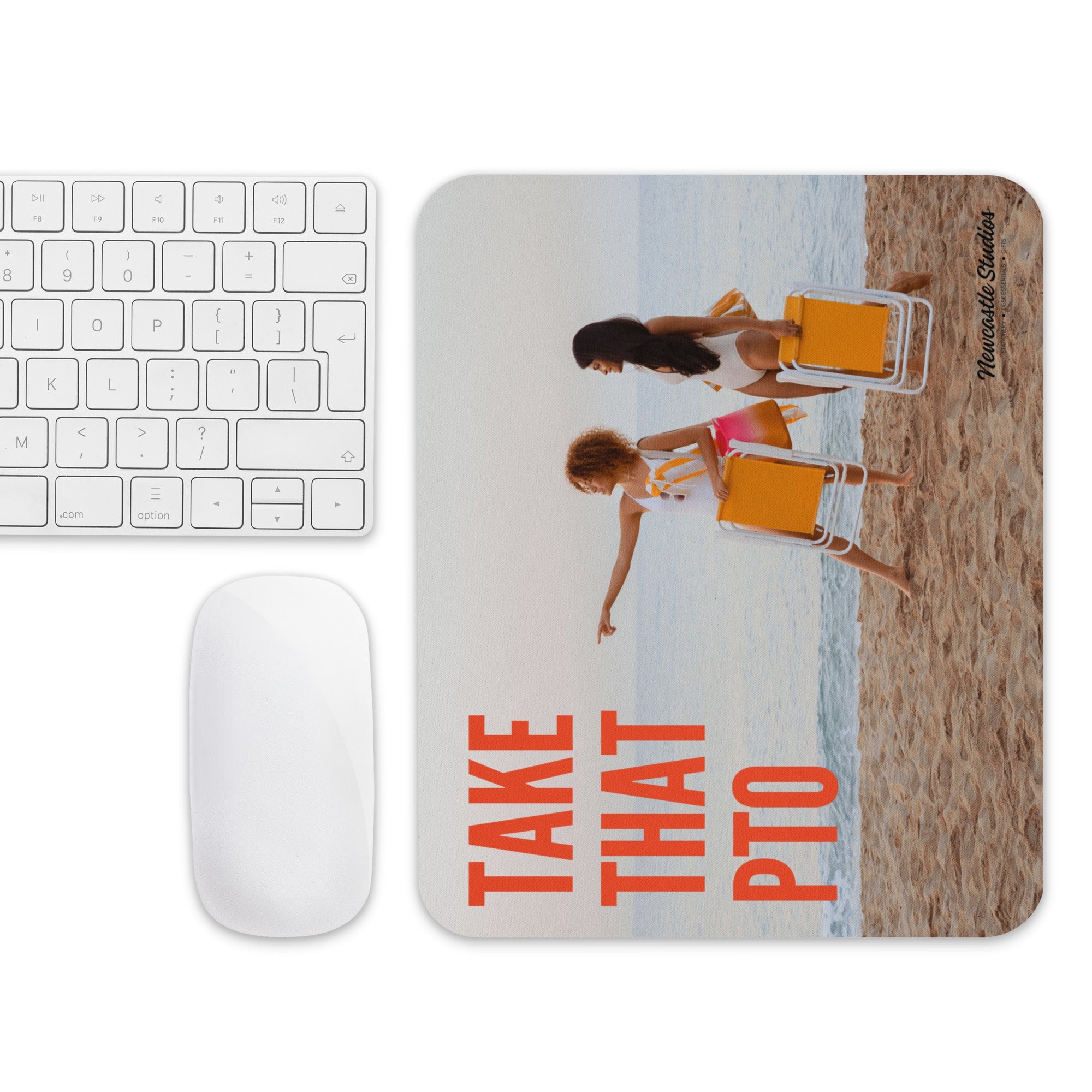 "Take that PTO" Mouse Pad