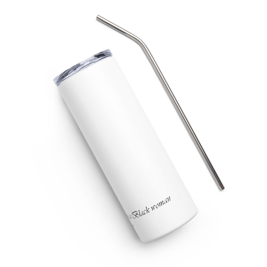 "This Bottle Belongs to a Black Woman #1" Slim Tumbler w/ Straw