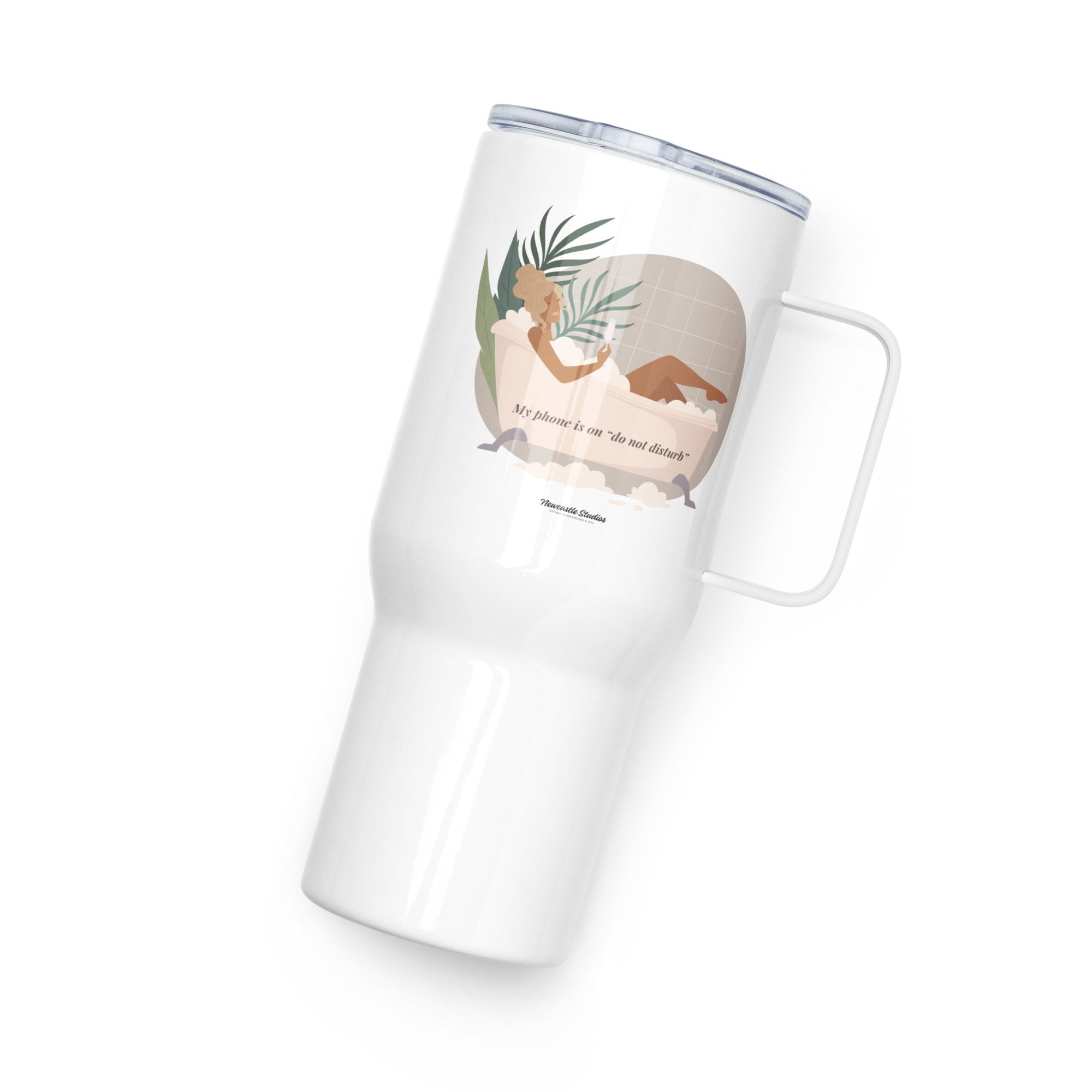 "Do Not Disturb Bath Time" Tumbler w/ Handle