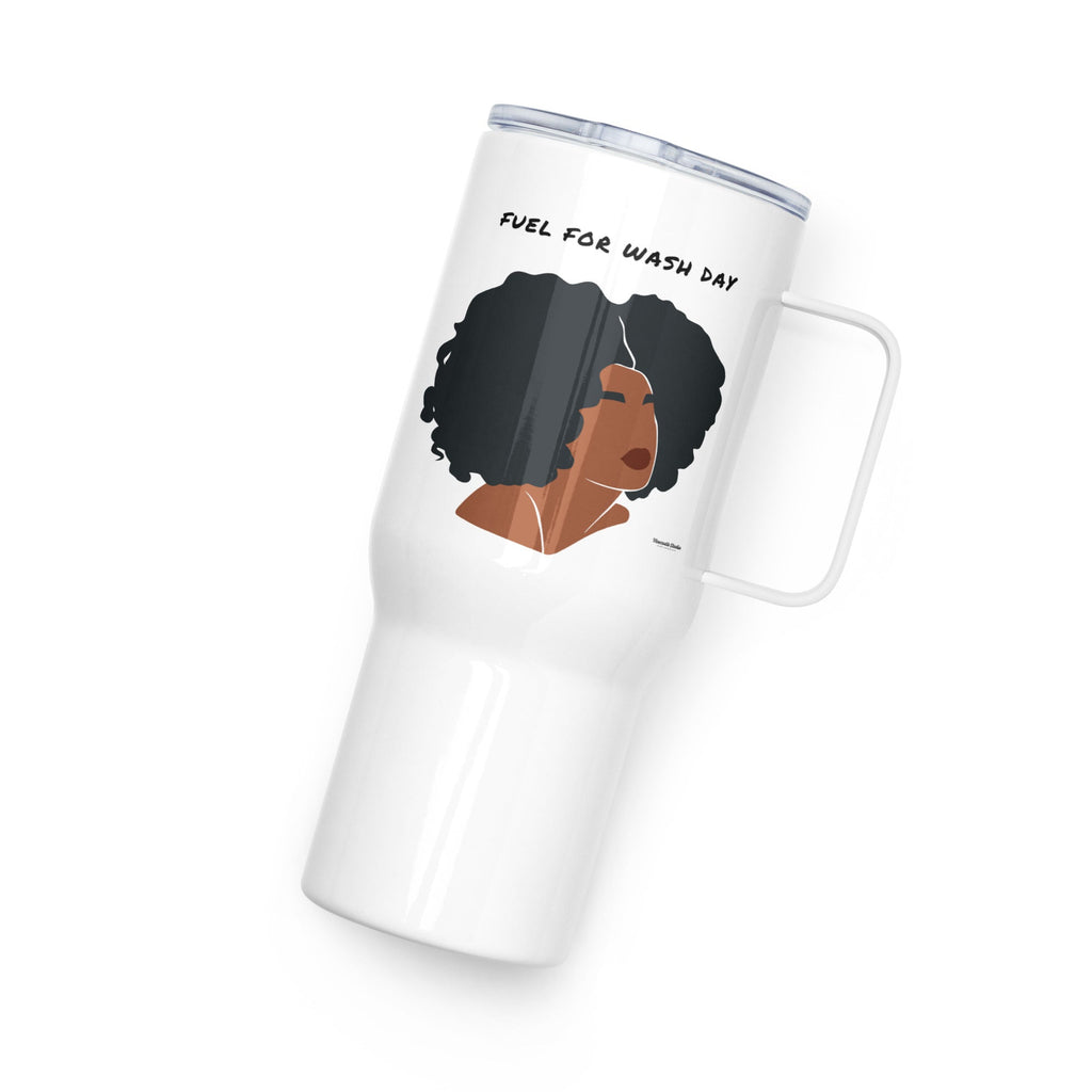 "Fuel for Wash Day" Tumbler w/ Handle