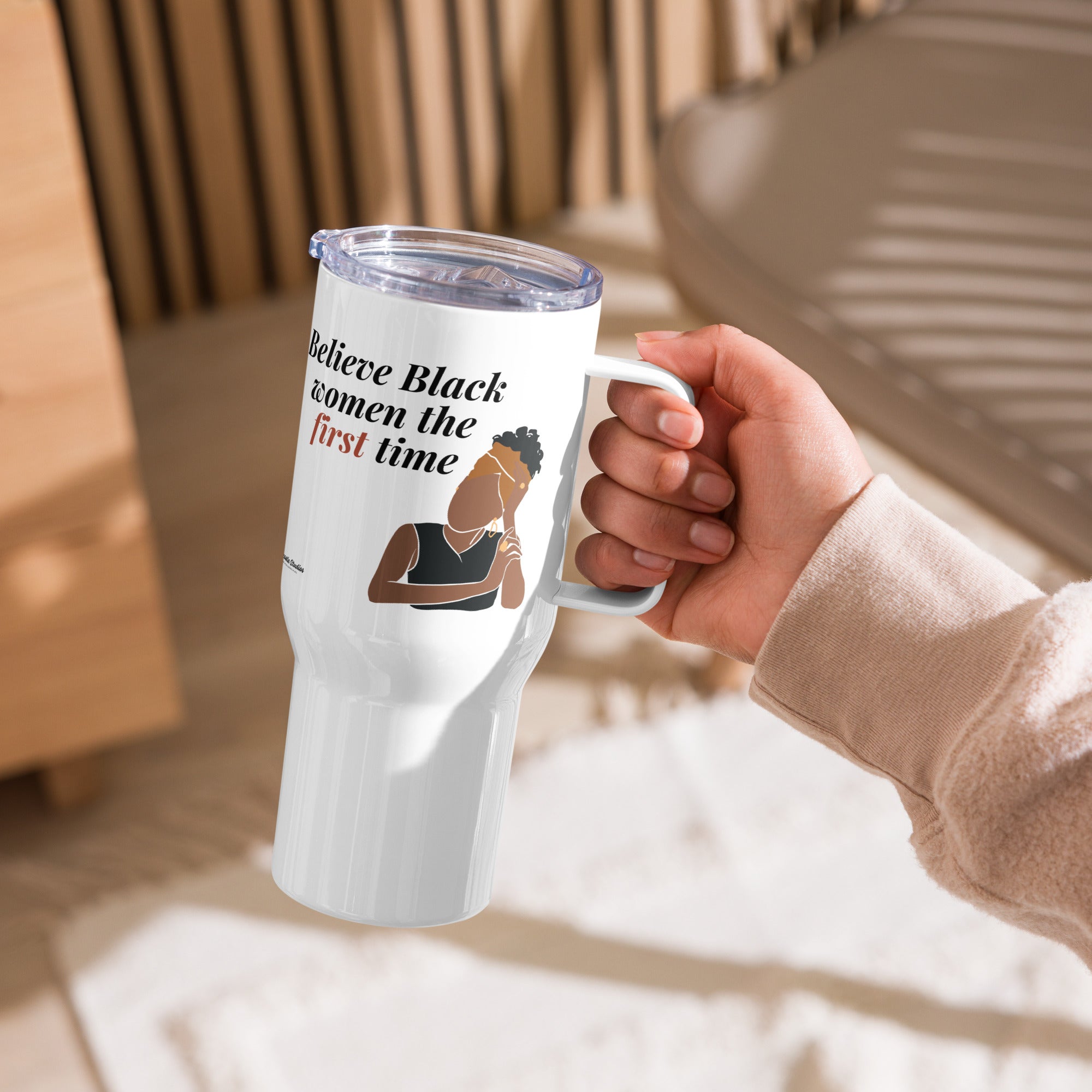 "Believe Black Women" Tumbler w/ Handle
