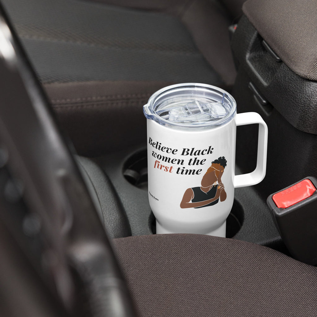 "Believe Black Women" Tumbler w/ Handle