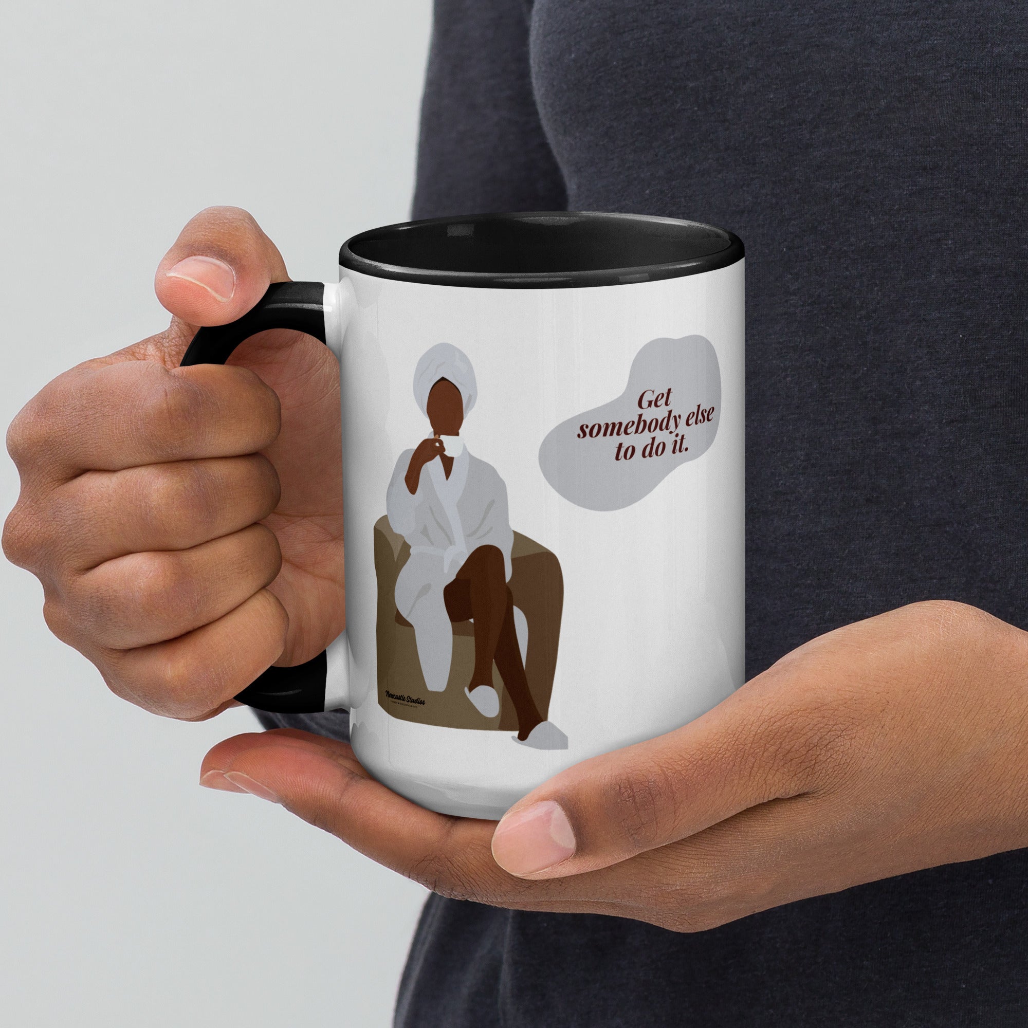 "Get Somebody Else to Do It" Mug